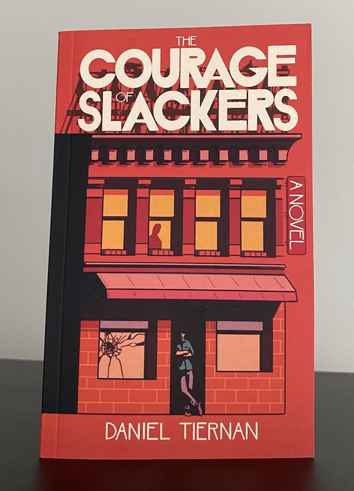 physical copy of novel, The Courage of Slackers